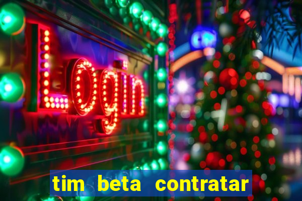 tim beta contratar pacote adicional